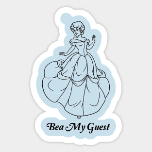 Bea my guest Sticker